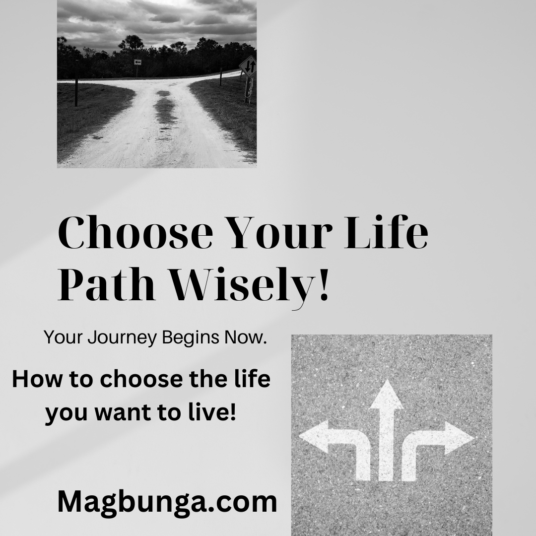 How to choose the life you want to live!